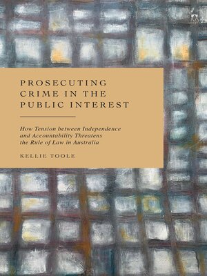 cover image of Prosecuting Crime in the Public Interest